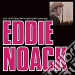 Eddie Noack - Ain'T The Reaping Ever Done?