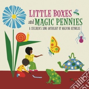 (LP Vinile) Malvina Reynolds - Little Boxes & Magic Pennies: A Children'S Song lp vinile di Malvina Reynolds