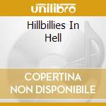 Hillbillies In Hell cd musicale