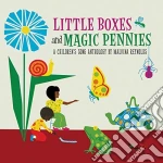 Malvina Reynolds - Little Boxes & Magic Pennies: A Children'S Song Anthology cd
