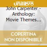 John Carpenter - Anthology: Movie Themes 1974-1998 / O.S.T. cd