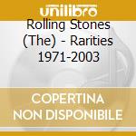 Rolling Stones (The) - Rarities 1971-2003 cd