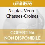Nicolas Verin - Chasses-Croises cd