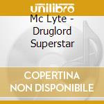 Mc Lyte - Druglord Superstar cd