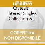 Crystals - Stereo Singles Collection & Much More cd musicale