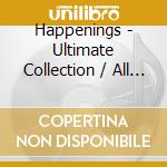 Happenings - Ultimate Collection / All Their Hits (2 Cd) cd