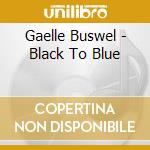 Gaelle Buswel - Black To Blue