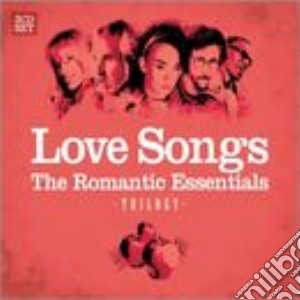Love Songs - The Romantic Essentials Trilogy (3 Cd) cd musicale di ARTISTI VARI