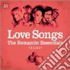 Love Songs - The Romantic Essentials Trilogy (3 Cd) cd musicale di ARTISTI VARI