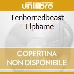 Tenhornedbeast - Elphame cd musicale di Tenhornedbeast
