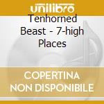 Tenhorned Beast - 7-high Places cd