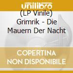 (LP Vinile) Grimrik - Die Mauern Der Nacht lp vinile di Grimrik