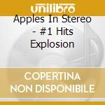 Apples In Stereo - #1 Hits Explosion cd
