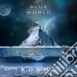 Kokhe - Blue World cd