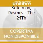 Kellerman, Rasmus - The 24Th cd