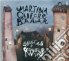 Martina Quiere Bailar - Vueltas Y Revueltas cd