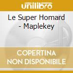 Le Super Homard - Maplekey cd