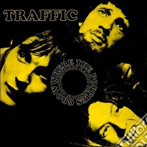 Traffic - Where The Poppies Grow cd musicale di Traffic
