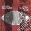 (LP Vinile) Beautify Junkyards - The Beast Shouted Love cd