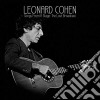 Leonard Cohen - Songs From A Stage: The Lost Broadcast cd