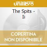 The Spits - Ii cd