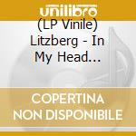 (LP Vinile) Litzberg - In My Head -Coloured- lp vinile