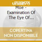 Moe - Examination Of The Eye Of A Horse cd