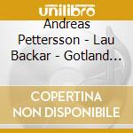 Andreas Pettersson - Lau Backar - Gotland On..