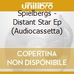 Spielbergs - Distant Star Ep (Audiocassetta) cd