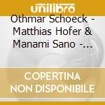 Othmar Schoeck - Matthias Hofer & Manami Sano - Bass Clarinet Essentials cd musicale di Othmar Schoeck (1886