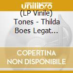 (LP Vinile) Tones - Thilda Boes Legat (Lp+7') vinile