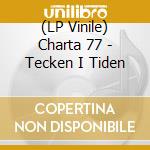 (LP Vinile) Charta 77 - Tecken I Tiden vinile