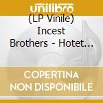 (LP Vinile) Incest Brothers - Hotet Mot Var Sakerhet (Vinyl Lp) vinile