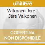 Valkonen Jere - Jere Valkonen cd