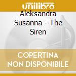 Aleksandra Susanna - The Siren cd