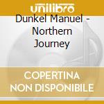 Dunkel Manuel - Northern Journey cd