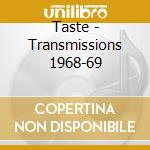 Taste - Transmissions 1968-69 cd