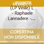 (LP Vinile) L - Raphaele Lannadere - Cheminement vinile