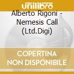 Alberto Rigoni - Nemesis Call (Ltd.Digi) cd