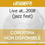 Live at..2008 (jazz fest) cd musicale di SUBDUDES