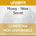Mowg - Nites Secret cd