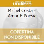 Michel Costa - Amor E Poesia cd