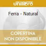 Ferra - Natural cd