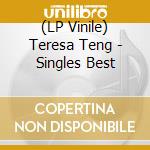 (LP Vinile) Teresa Teng - Singles Best vinile