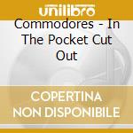 Commodores - In The Pocket Cut Out cd