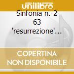 Sinfonia n. 2 63 'resurrezione' - vishne cd