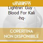 Lightnin' Guy - Blood For Kali -hq- cd