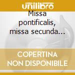 Missa pontificalis, missa secunda pontif cd