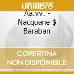 Aa.vv. - Nacquane $ Baraban cd