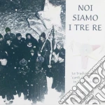 Noi siamo i tre re cd